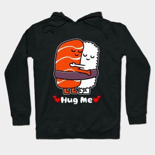 Hug Me Hoodie